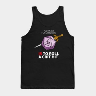 All I Want For Christmas Is To Roll A Crit Hit - Board Games TRPG Design - Dungeon Board Game Art Tank Top